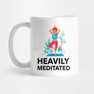 Heavily Meditated Mug